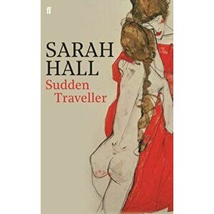 Sudden Traveller, Hardback - Sarah Hall imagine