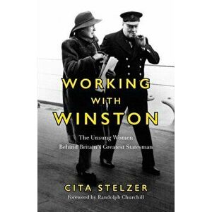 Working With Winston, Hardback - Cita Stelzer imagine