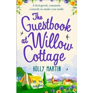 Guestbook At Willow Cottage, Paperback - Holly Martin imagine