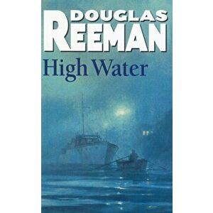 High Water, Paperback - Douglas Reeman imagine