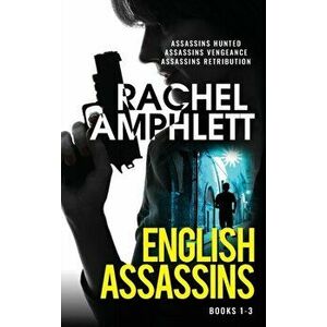 English Assassins books 1-3. English Assassins Omnibus, Hardback - Rachel Amphlett imagine