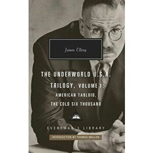 American Tabloid and The Cold Six Thousand. Underworld U.S.A. Trilogy Vol.1, Hardback - James Ellroy imagine