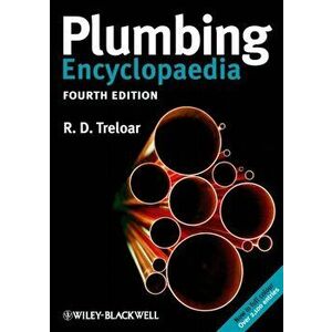 Plumbing Encyclopaedia, Paperback - R. D. Treloar imagine