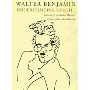 Understanding Brecht, Paperback - Walter Benjamin imagine