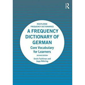 Frequency Dictionary of German. Core Vocabulary for Learners, Paperback - Jupp Moehring imagine