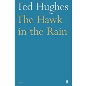 Hawk in the Rain, Paperback - Ted Hughes imagine