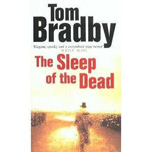 Sleep Of The Dead, Paperback - Tom Bradby imagine