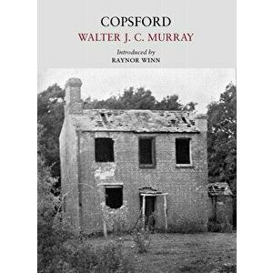 Copsford, Paperback - Walter J. C. Murray imagine