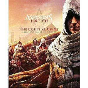 Assassin's Creed: The Essential Guide, Hardback - Arin Murphy-Hiscock imagine