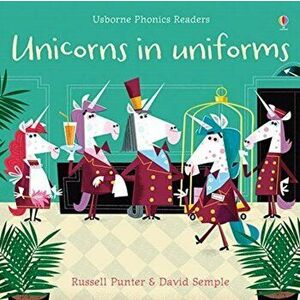 Unicorns in Uniforms, Paperback - Russell Punter imagine