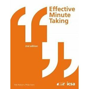 Effective Minute Taking 2nd Edition, Paperback - Philip Davis imagine