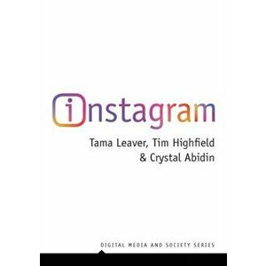 Instagram. Visual Social Media Cultures, Paperback - Crystal Abidin imagine