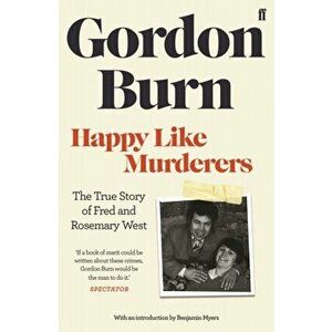 Happy Like Murderers, Paperback - Gordon Burn imagine