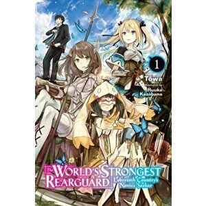 World's Strongest Rearguard: Labyrinth Country & Dungeon Seekers, Vol. 1 (light novel), Paperback - *** imagine