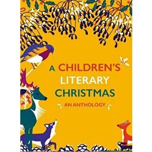 Children's Literary Christmas. An Anthology, Hardback - *** imagine