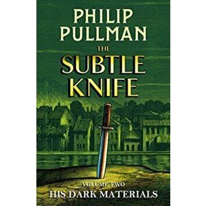 His Dark Materials: The Subtle Knife, Hardback - Philip Pullman imagine