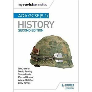 My Revision Notes: AQA GCSE (9-1) History, Second edition, Paperback - Lizzy James imagine