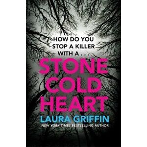 Stone Cold Heart. The thrilling new Tracers novel, Paperback - Laura Griffin imagine