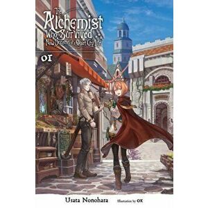 Survived Alchemist with a Dream of Quiet Town Life, Vol. 1 (light novel), Paperback - Usata Nonohara imagine