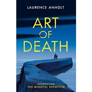 Art of Death, Hardback - Laurence Anholt imagine