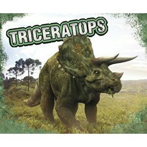 Triceratops, Paperback - Tammy Gagne imagine