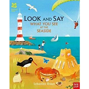 National Trust: Look and Say What You See at the Seaside, Paperback - *** imagine