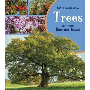 Trees of the British Isles, Paperback - Lucy Beevor imagine