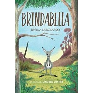 Brindabella, Paperback - Ursula Dubosarsky imagine