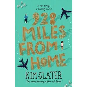 928 Miles from Home, Paperback - Kim Slater imagine