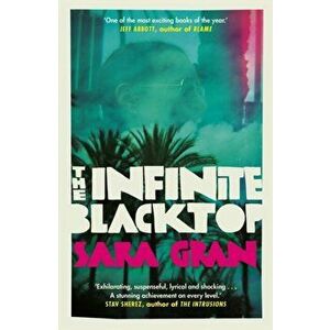Infinite Blacktop. A Claire DeWitt Novel, Paperback - Sara Gran imagine