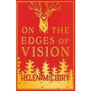 On the Edges of Vision, Paperback - Helen McClory imagine