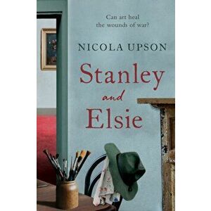Stanley and Elsie, Paperback - Nicola Upson imagine