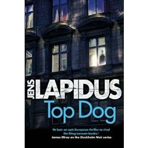 Top Dog, Paperback - Jens Lapidus imagine