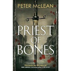 Priest of Bones, Paperback - Peter McLean imagine