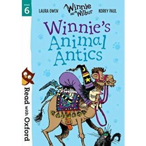 Read with Oxford: Stage 6: Winnie and Wilbur: Winnie's Animal Antics, Paperback - Laura Owen imagine