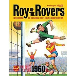 Roy of the Rovers: The Best of the 1960s, Hardback - Bobby Charlton imagine