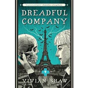 Dreadful Company. A Dr Greta Helsing Novel, Paperback - Vivian Shaw imagine