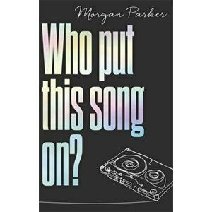 Who Put This Song On?, Paperback - Morgan Parker imagine