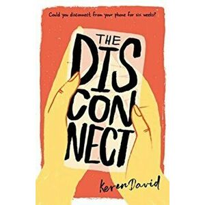 Disconnect, Paperback - Keren David imagine