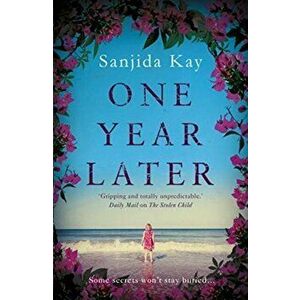 One Year Later, Paperback - Sanjida Kay imagine