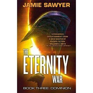Eternity War: Dominion, Paperback - Jamie Sawyer imagine