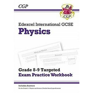 New Edexcel International GCSE Physics: Grade 8-9 Targeted Exam Practice Workbook (with answers), Paperback - CGP Books imagine