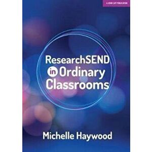 researchSEND In Ordinary Classroom, Paperback - Michelle Haywood imagine
