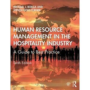 Human Resource Management in the Hospitality Industry. A Guide to Best Practice, Paperback - Steven Goss-Turner imagine