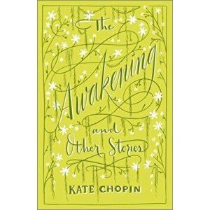 Awakening & Other Stories, Paperback - Kate Chopin imagine