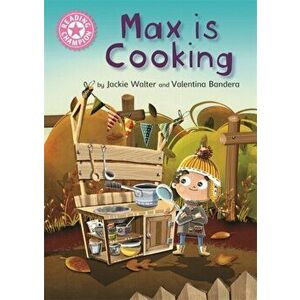 Reading Champion: Max is Cooking. Pink 1B, Hardback - Jackie Walter imagine