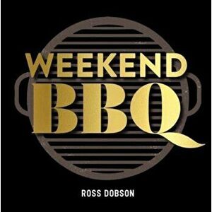 Weekend BBQ, Hardback - Ross Dobson imagine