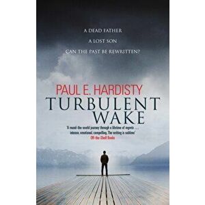 Turbulent Wake, Paperback - Paul E. Hardisty imagine