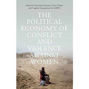 Political Economy of Conflict and Violence against Women. Cases from the South, Paperback - *** imagine