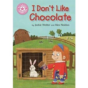 Reading Champion: I Don't Like Chocolate. Pink 1B, Paperback - Jackie Walter imagine